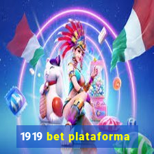 1919 bet plataforma